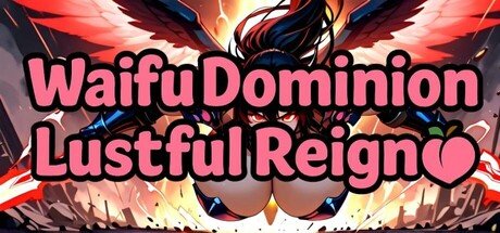 Waifu Dominion: Lustful Reign Free Download [v1.0]