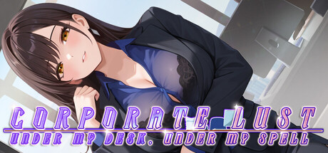 Corporate Lust : Under My Desk, Under My Spell Free Download [v1.0]