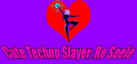 Cute Techno Slayer: Re Seele Free Download [v1.0]