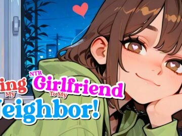 Lending My NTR Girlfriend To My Neighbor! Free Download [v0.1.1]