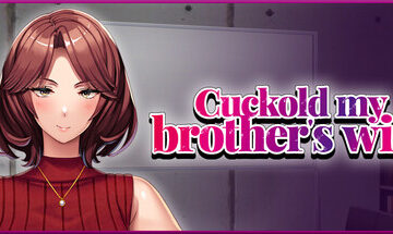 Cuckold my brother's wife Free Download [v1.0]