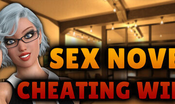 Sex Novel - Cheating Wife Free Download [v1.0]