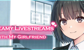 Steamy Livestreams with My Girlfriend Free Download [v1.0]