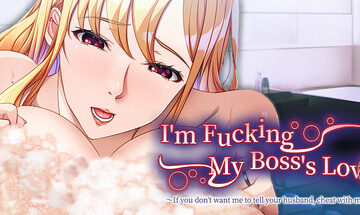I'm Fucking My Boss's Lover ~If you don't want me to tell your husband, cheat with me too!~ Free Download [v1.0]