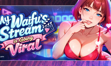 My Waifu's Stream is Going Viral ‼️😳 Free Download [Final]