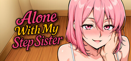 Alone With my StepSister Free Download [v1.0]