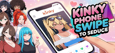 Kinky Phone - Swipe to Seduce Free Download [v1.0]