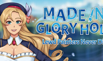 Made in Glory Hole: Lewd Painters Never Die Free Download [v1.0]