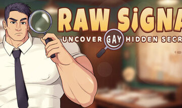 Raw Signal - Uncover Gay Hidden Secrets Free Download [Final]