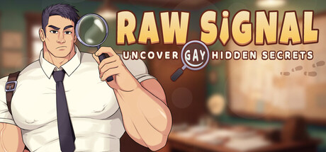 Raw Signal - Uncover Gay Hidden Secrets Free Download [Final]