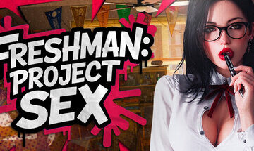 FRESHMAN: Project SEX 🔞 Free Download [Final]