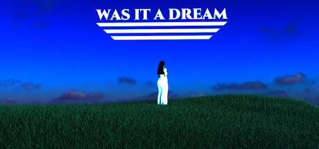 Was It A Dream - Act 1 Free Download [Final]