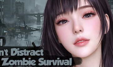 Girl, Don’t Distract My Zombie Survival Free Download [Final]