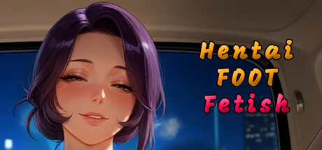 Hentai FOOT Fetish Free Download [v1.0]
