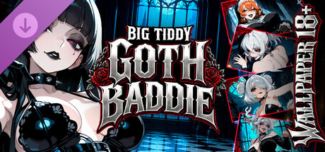 Big Tiddy Goth Baddie🖤⛓️ - Wallpapers 18+ Download DLC +